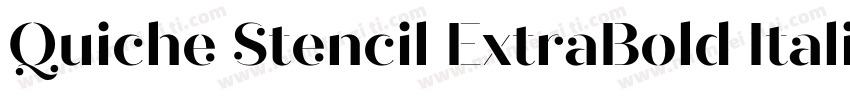 Quiche Stencil ExtraBold Italic字体转换
